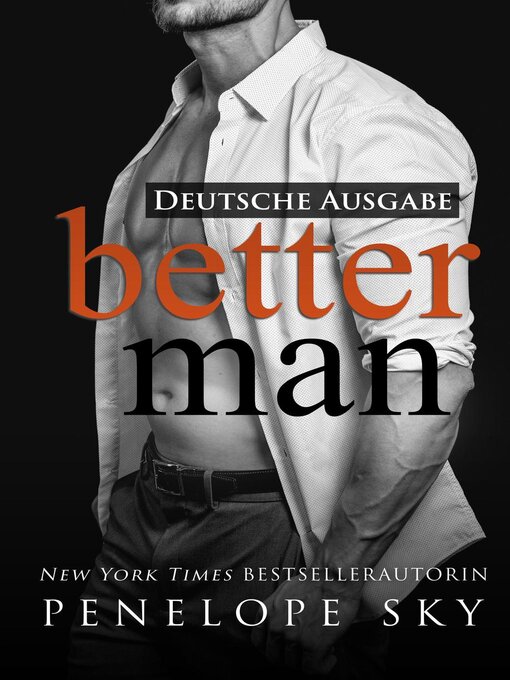 Title details for Better Man--Deutsche Ausgabe by Penelope Sky - Available